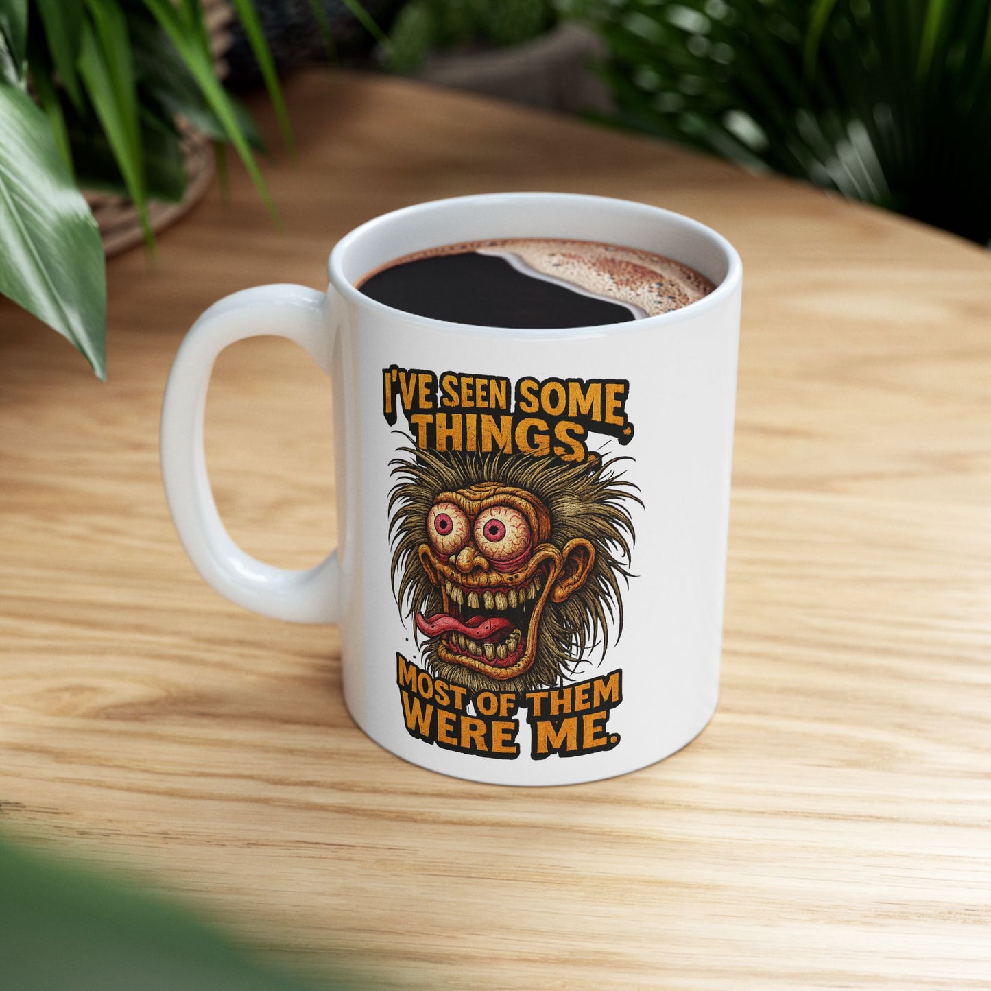 I've Seen Some Things Mug