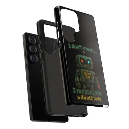 Phone Case — "I Don't Crash... I Recalibrate" Retro Robot Protective Cover
