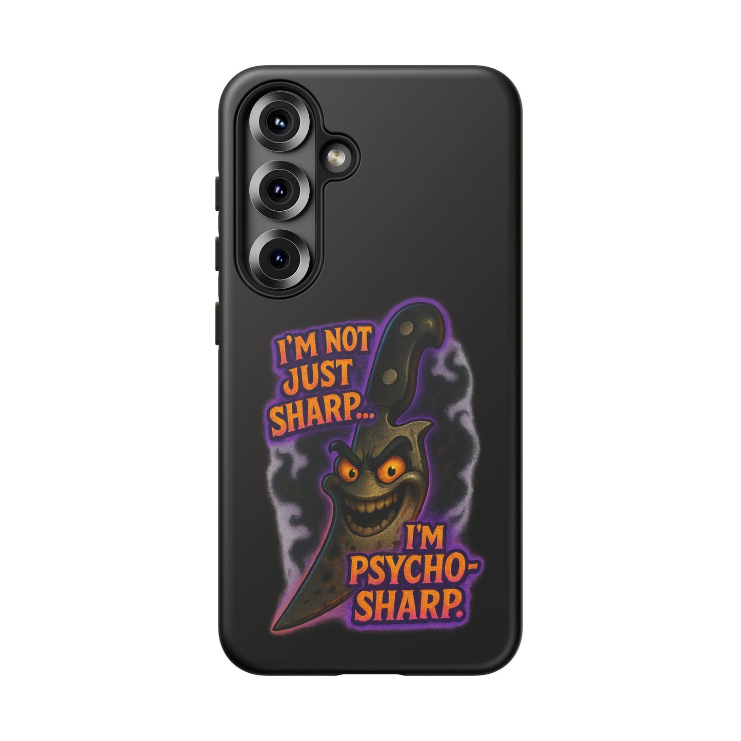 Knife Graphic Phone Case — "I'm Not Just Sharp... I'm Psycho-Sharp" Horror Phone Cover