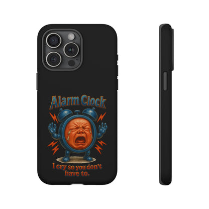 Phone Case — "Alarm Clock: I Cry So You Don't Have To" Funny Retro Baby Alarm Design