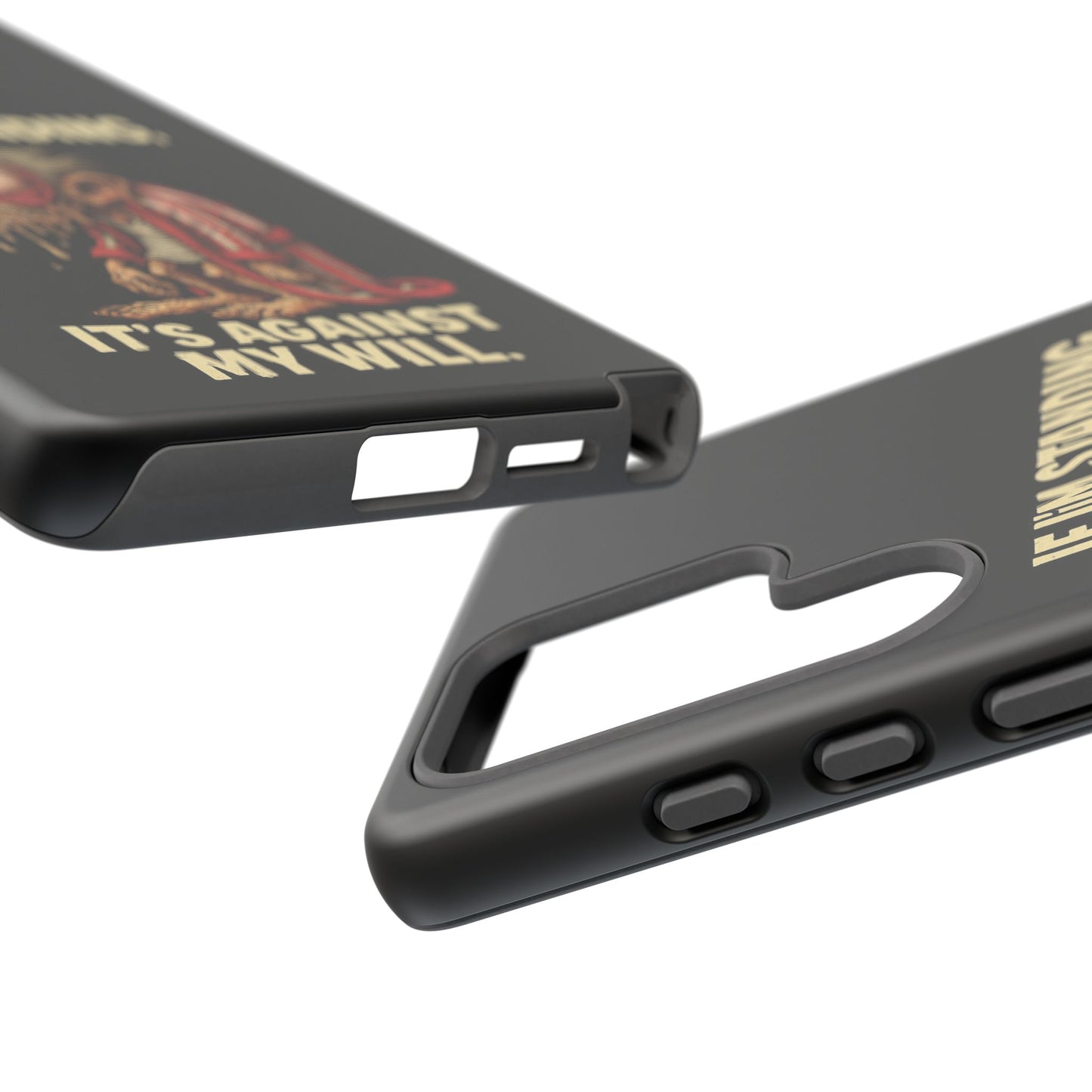 If I’m Standing It’s Against My Will — Funny Sleepy Monster Phone Case