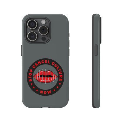 Phone Case — "Stop Cancel Culture Now" Graphic Tough Protective Case