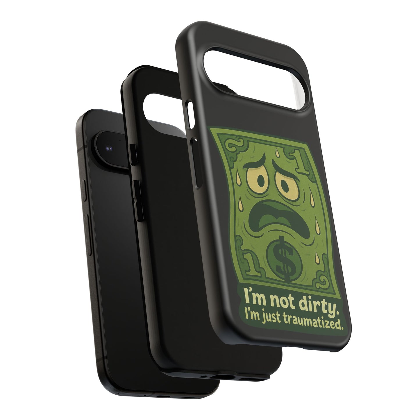 Phone Case — Funny Traumatized Dollar Bill Design ("I'm not dirty, I'm just traumatized")