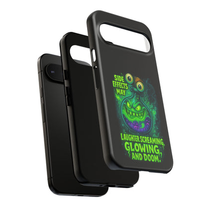 Phone Case — 'Side Effects May Include Laughter, Screaming, Glowing, and Doom' Neon Monster