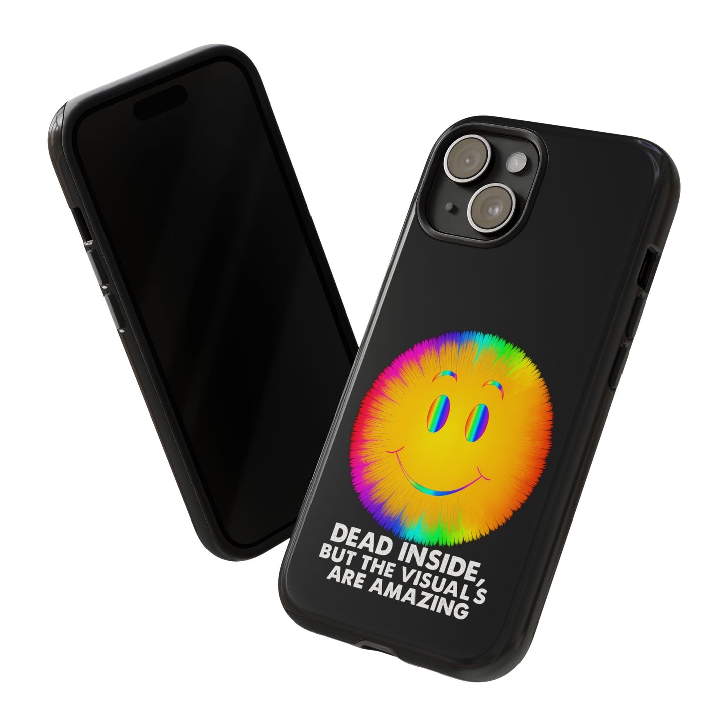 Phone Case — 'Dead Inside, But the Visuals Are Amazing' Rainbow Smiley