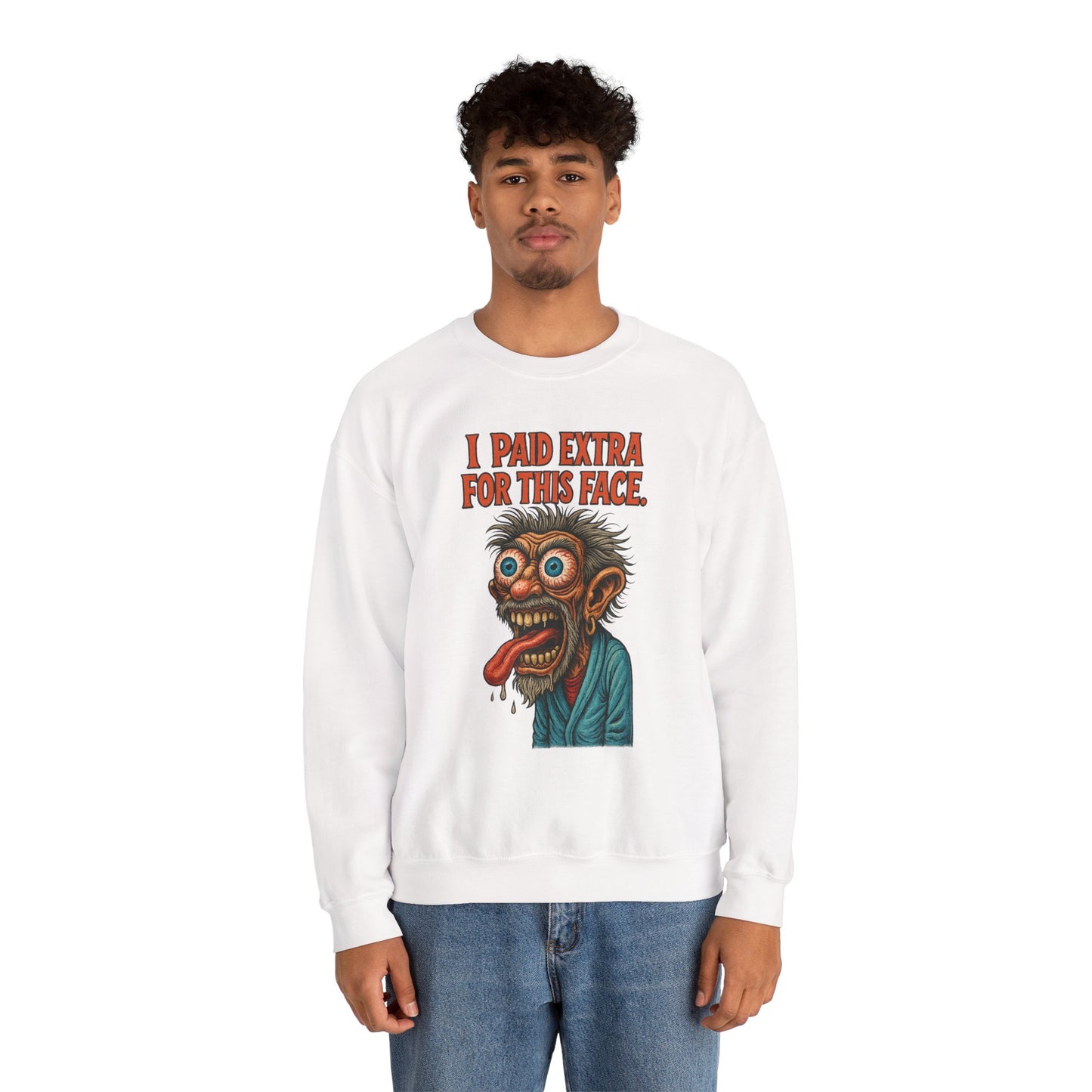 I Paid Extra for This Face Sweatshirt