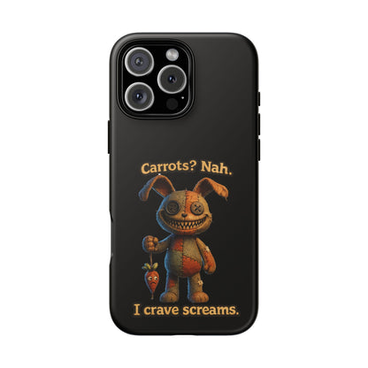 Phone Case — Creepy Bunny "Carrots? Nah. I crave screams." Horror iPhone Case