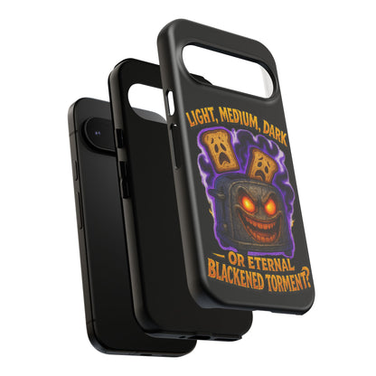 Phone Case — 'Light, Medium, Dark or Eternal Blackened Torment?' Spooky Toast & Toaster Horror Design