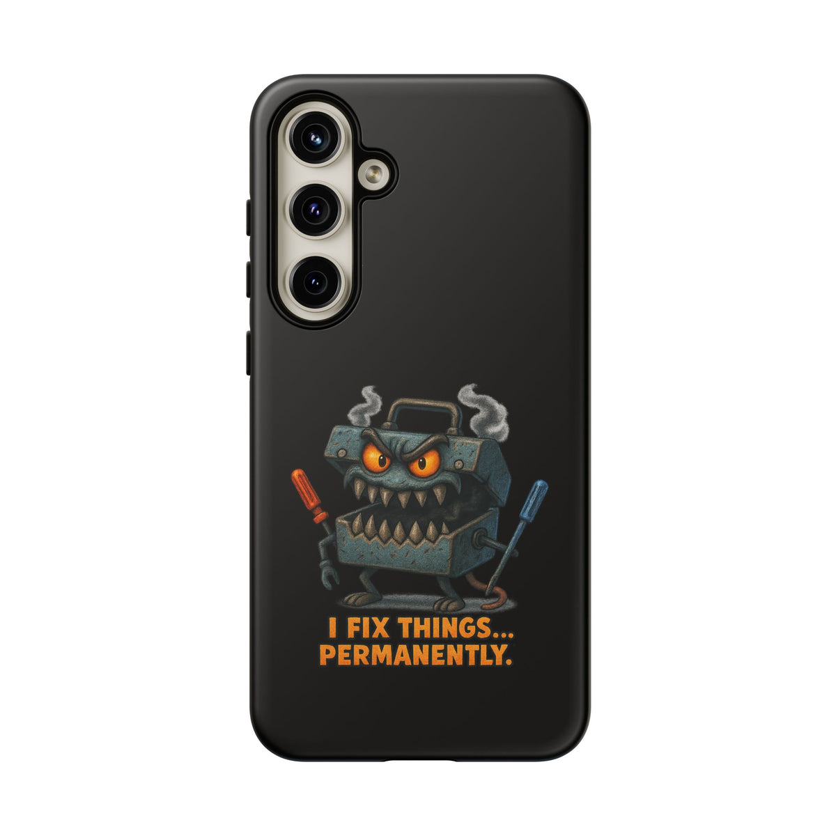 Phone Case — 'I Fix Things... Permanently' Mechanic Tool Monster Protective Case