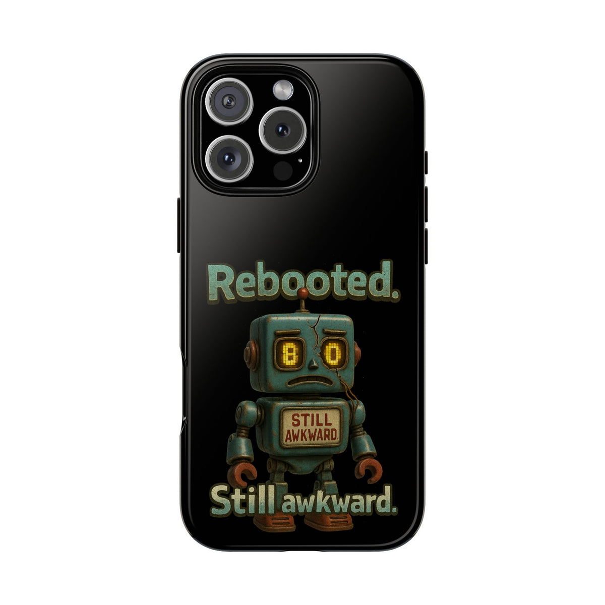 Phone Case — 'Rebooted. Still Awkward.' Retro Robot Protective Cover