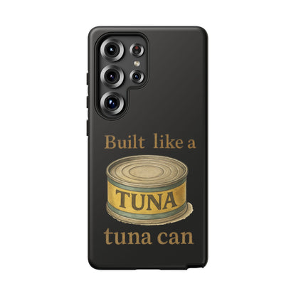 Tough Cases — "Built Like a Tuna Can" Protective Phone Case