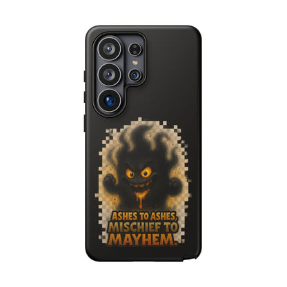 Phone Case — 'Ashes to Ashes, Mischief to Mayhem' Spooky Ghost Protective Case
