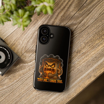 Phone Case — 'Try Me, I Dare You' Angry Lava Monster Graphic