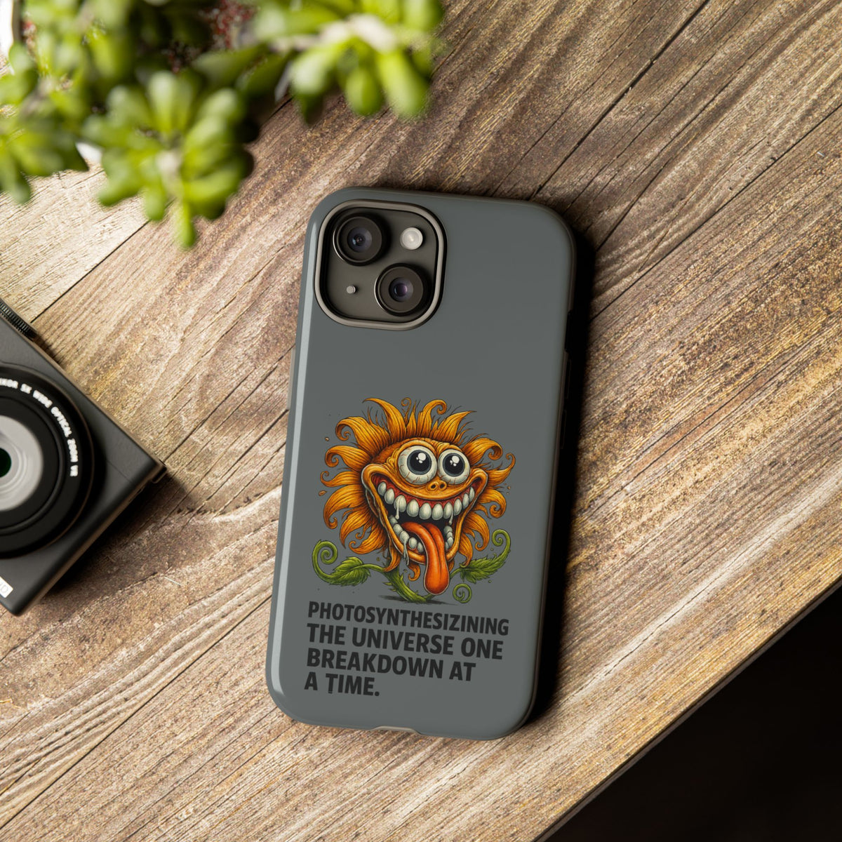 Funny Monster Sunflower Phone Case — "Photosynthesizing the Universe One Breakdown at a Time"