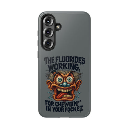 Phone Case — Retro Horror Graphic “The Fluoride’s Working” Shock Art