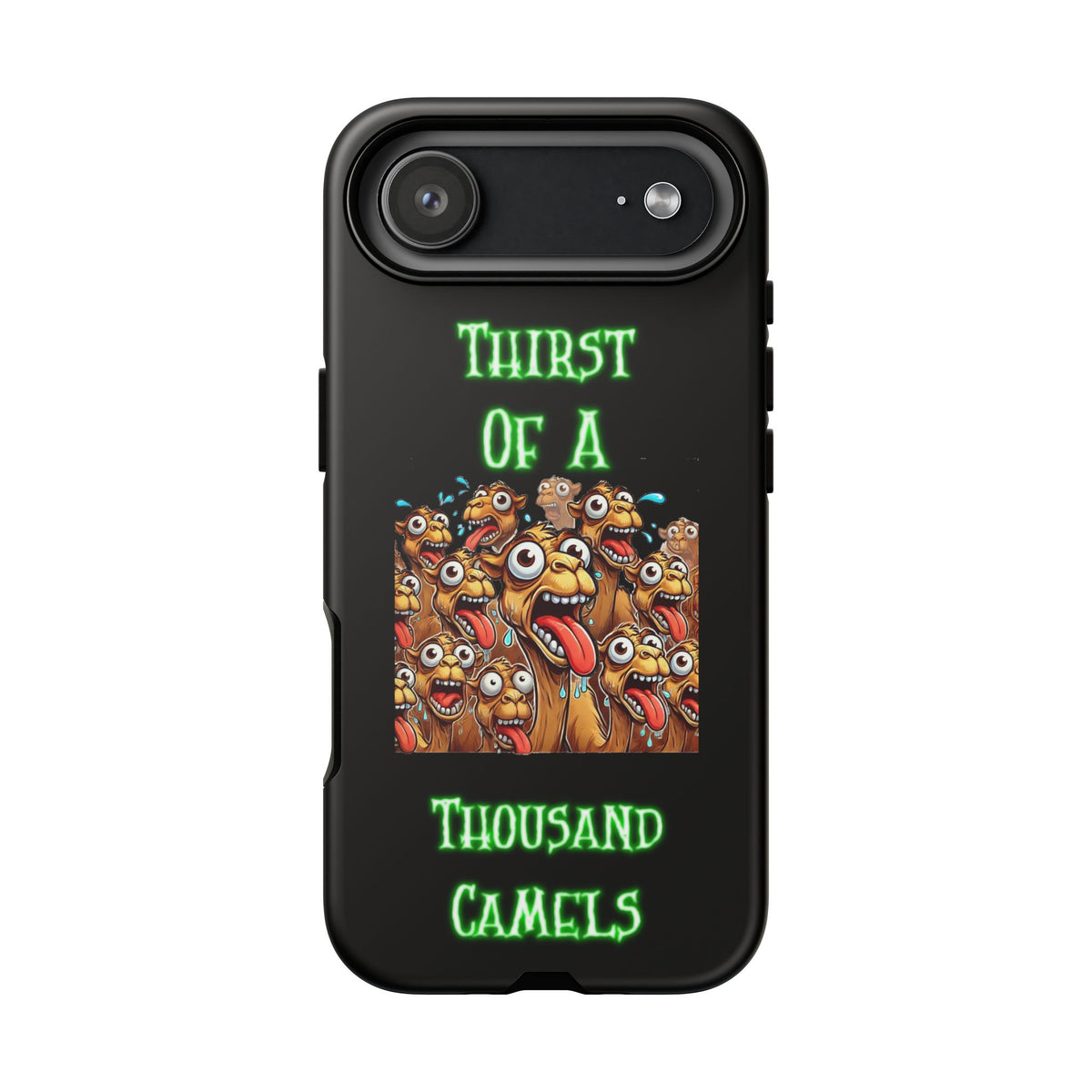 Phone Case — 'Thirst Of A Thousand Camels' Funny Cartoon Camel Protective Cover