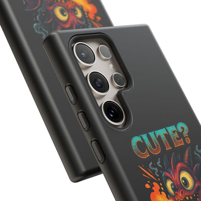 Phone Case — "Cute? I Prefer Dangerously Charming" Dragon Monster Protective Cover