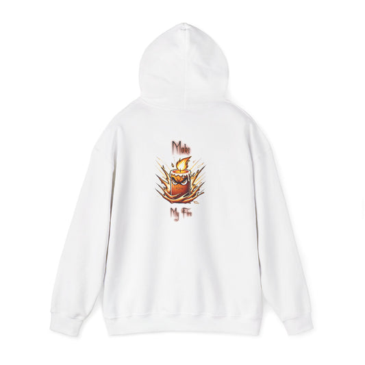 Candle Flame Hoodie — 'Make My Fire' Cozy Graphic Hooded Sweatshirt