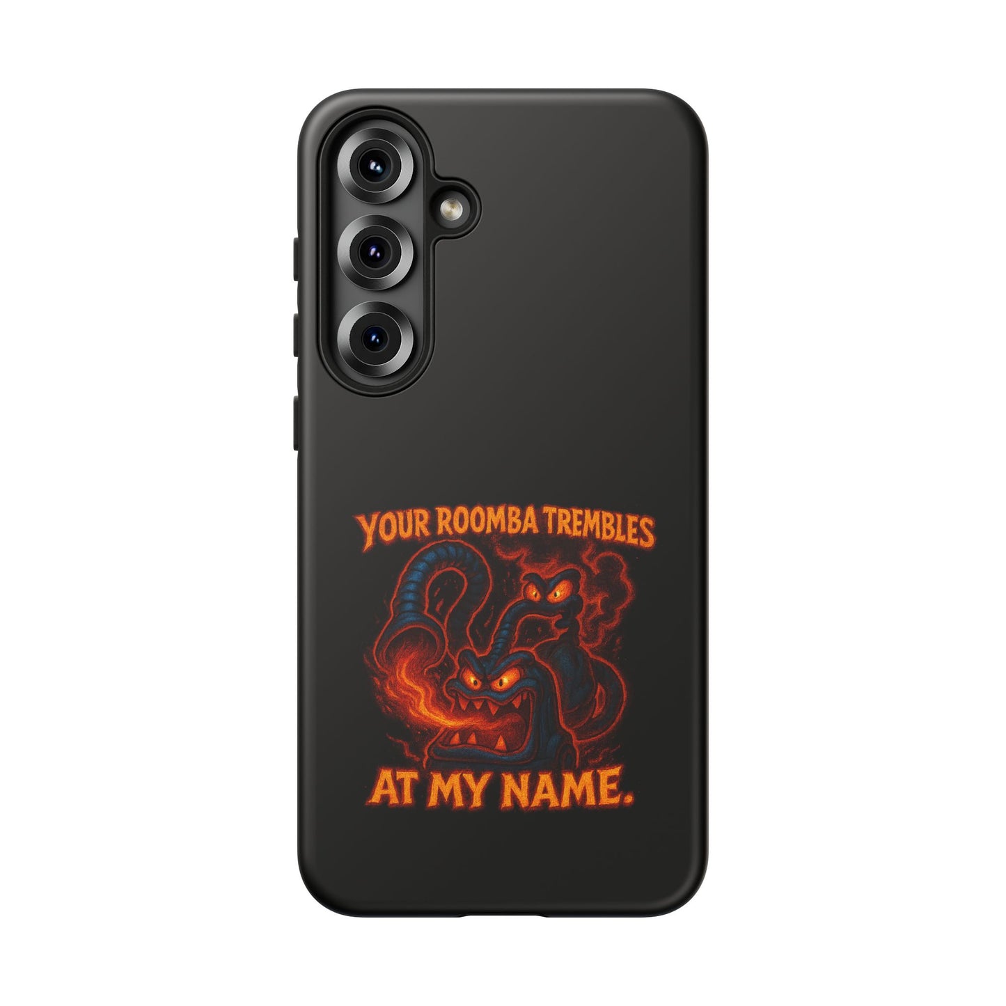 Phone Case — "Your Roomba Trembles at My Name" Fiery Cat Design