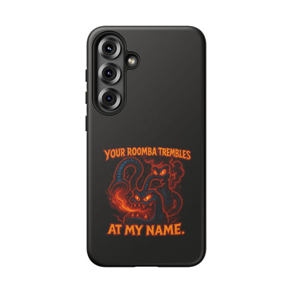 Phone Case — "Your Roomba Trembles at My Name" Fiery Cat Design