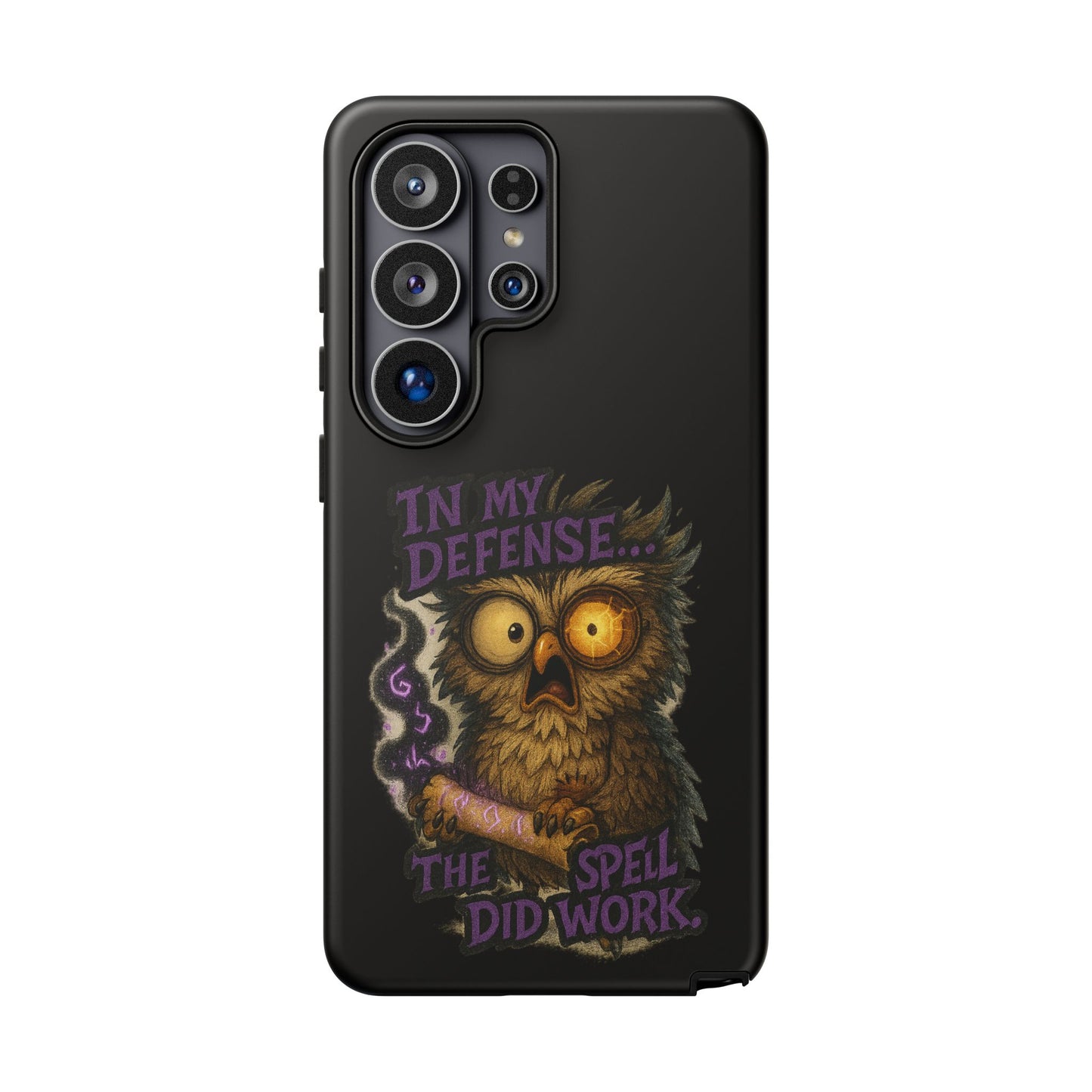 Phone Case — 'In My Defense… The Spell Did Work' Owl Witchy Protective Case