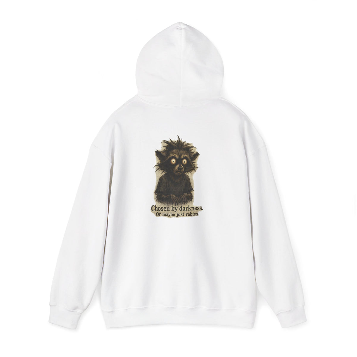 Racoon Hoodie — "Chosen by darkness, or maybe just naptime" Graphic Pullover