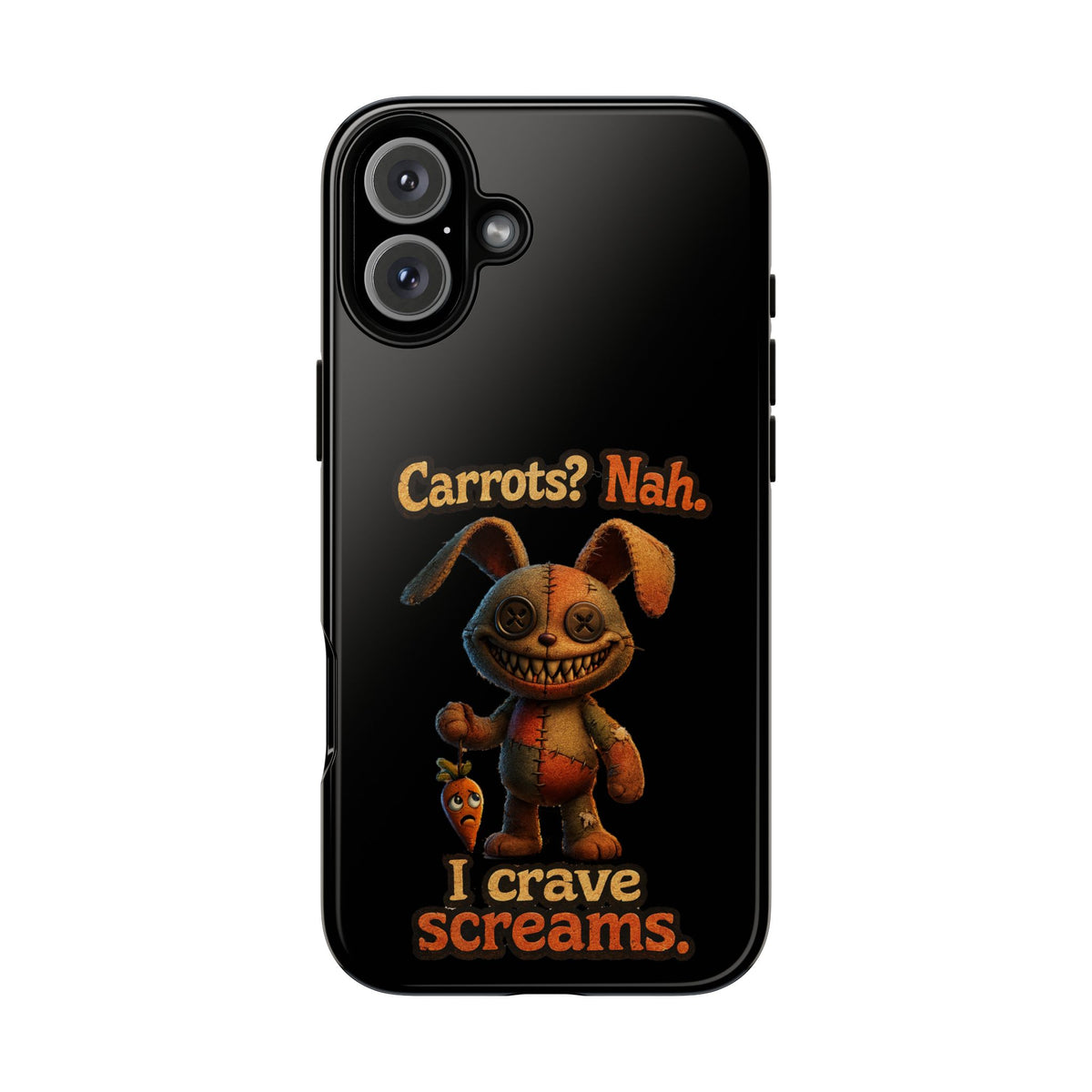 Phone Case — Creepy Bunny "Carrots? Nah. I crave screams." Halloween Horror Design