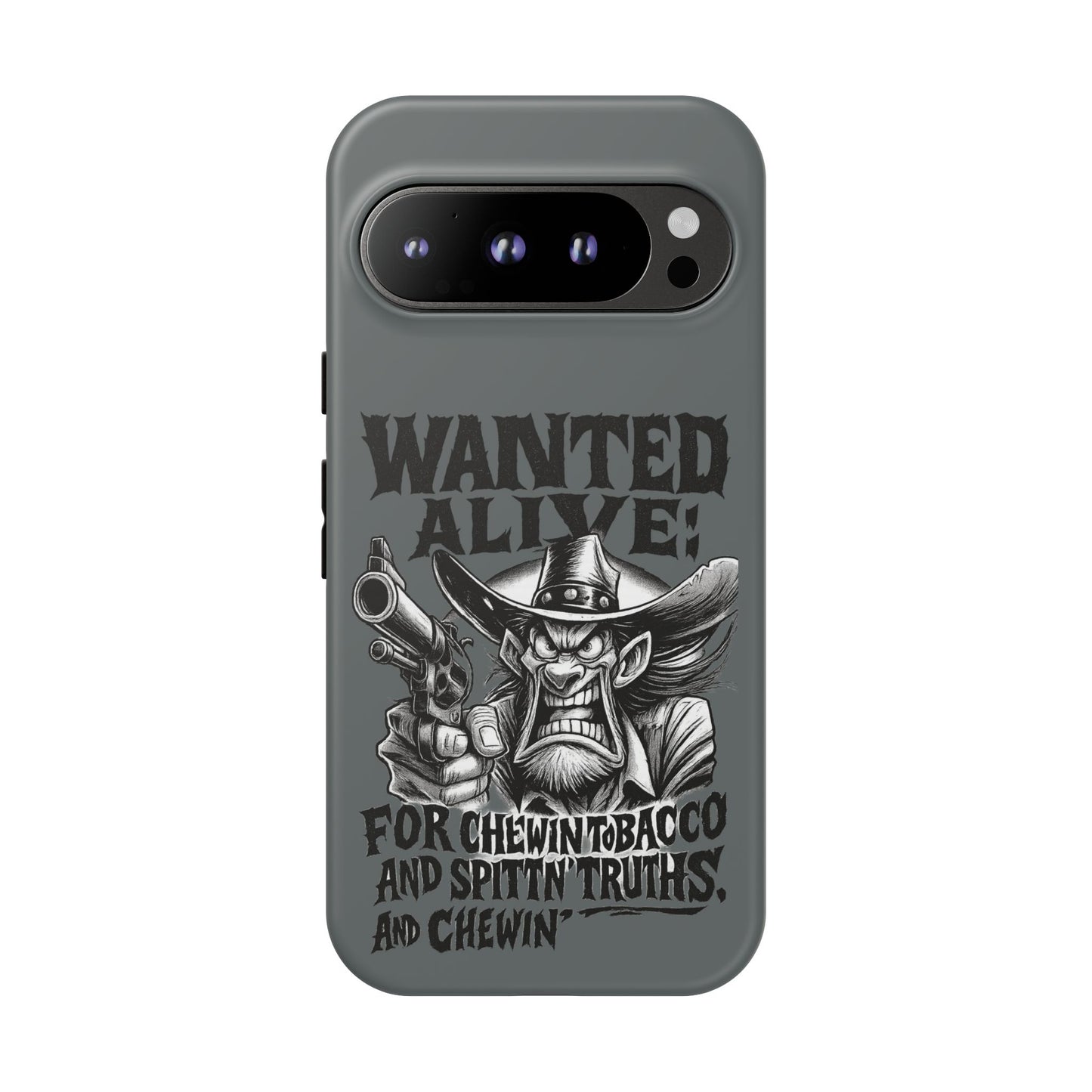 Phone Case — "Wanted Alive!" Cowboy Chewin' Tobacco Graphic