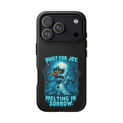 Phone Case — 'Built for Joy, Melting in Sorrow' Blue Melting Snowman Protective Case