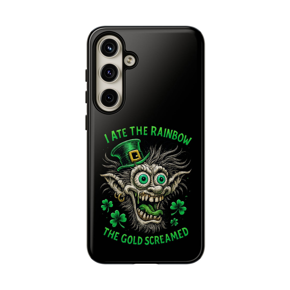 St. Patrick's Horror Phone Case — "I Ate the Rainbow, The Gold Screamed" Lucky Goblin Design