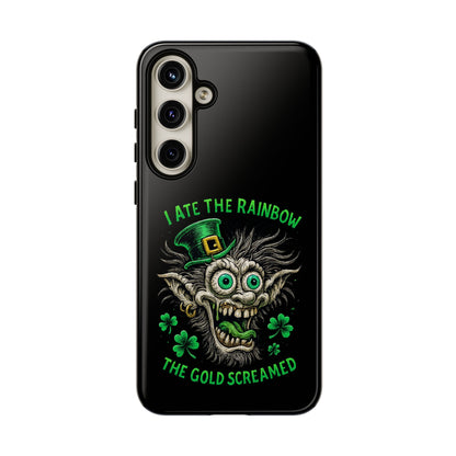 St. Patrick's Horror Phone Case — "I Ate the Rainbow, The Gold Screamed" Lucky Goblin Design