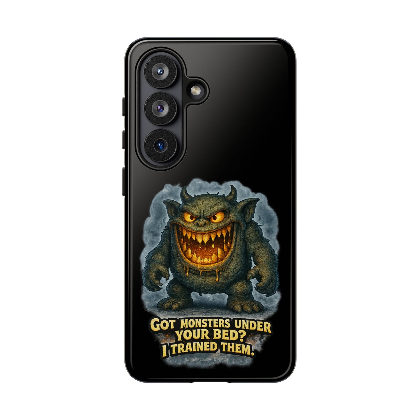 Phone Case — "Got Monsters Under Your Bed? I Trained Them" Funny Monster Design