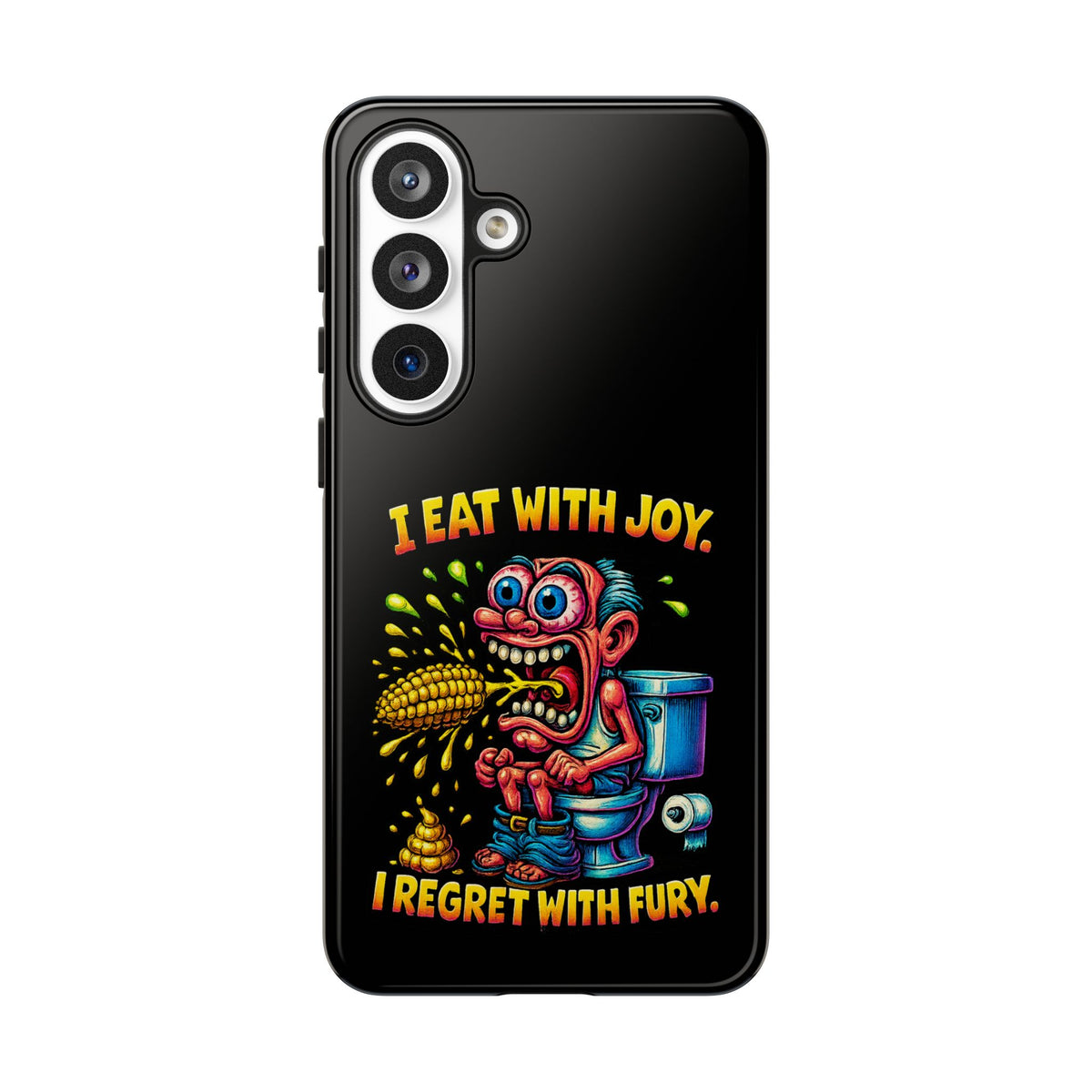 Phone Case — "I Eat With Joy, I Regret With Fury" Graphic