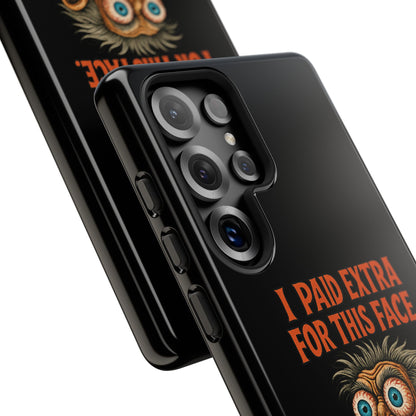 Funny ‘I Paid Extra For This Face’ Phone Case — Retro Horror Cartoon Design