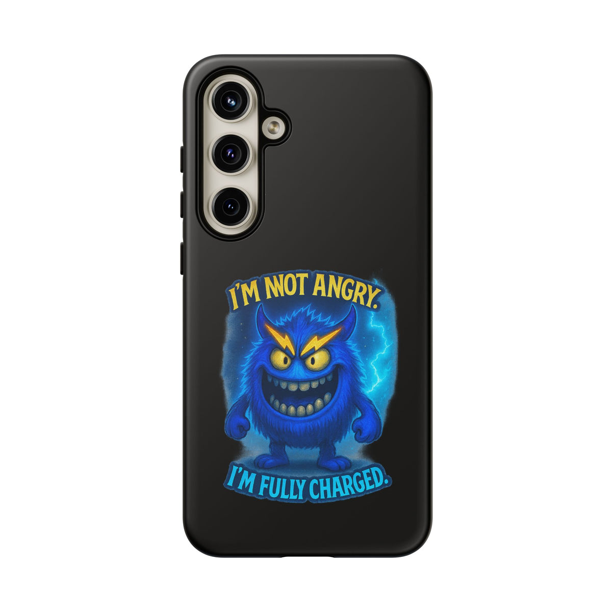 Phone Case - "I'm Not Angry, I'm Fully Charged" Electric Monster Protective Cover