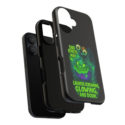 Phone Case — 'Side Effects May Include Laughter, Screaming, Glowing, and Doom' Neon Monster