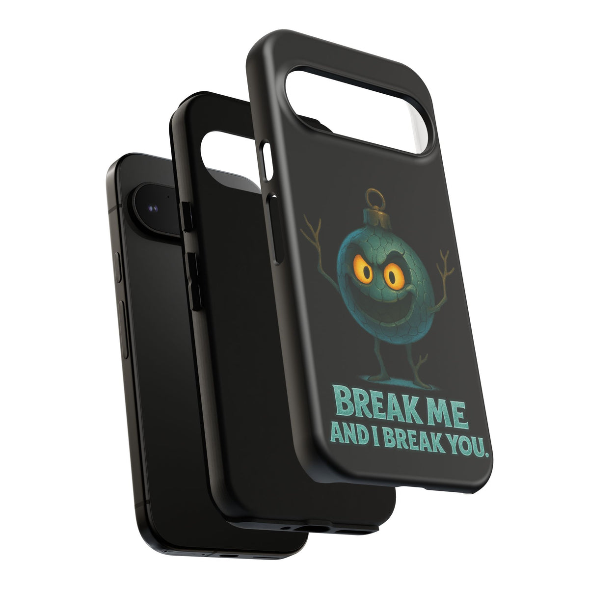 Phone Case — 'Break Me and I Break You' Mischievous Ornament Protective Cover