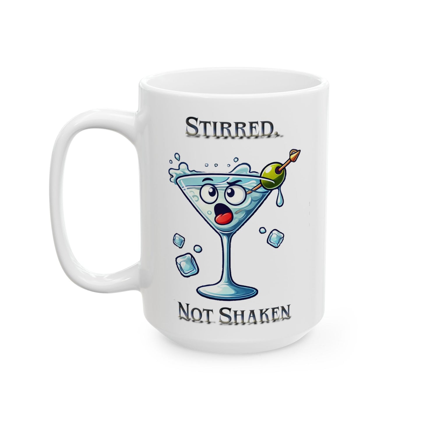 Stirred Not Shaken Martini Mug