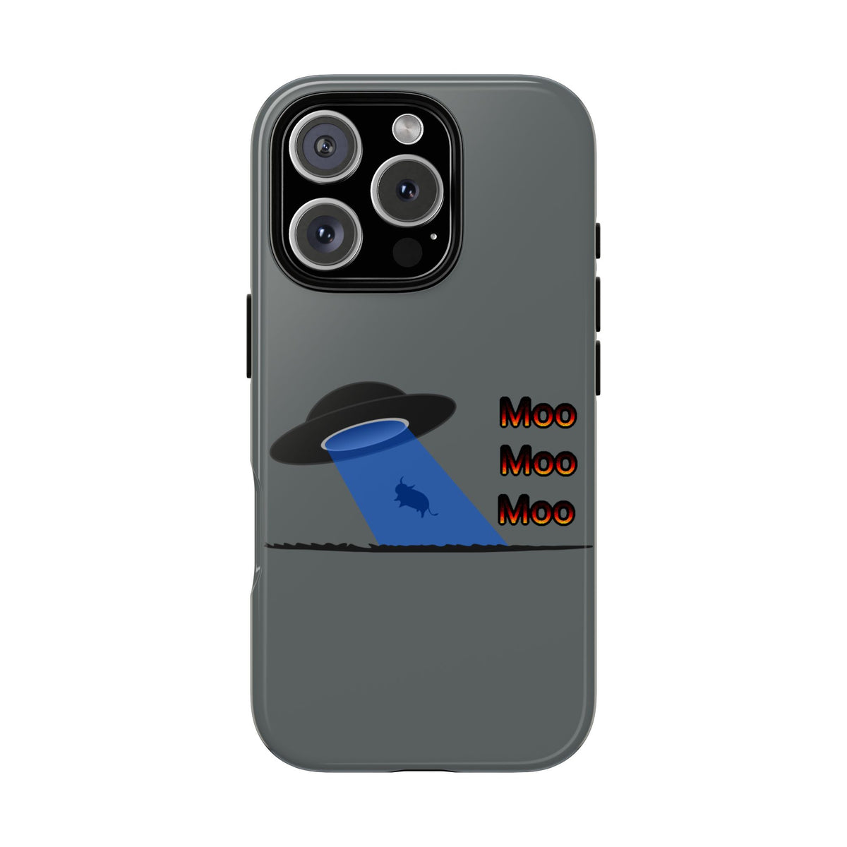 Phone Case — Funny UFO Cow Abduction Design with “Moo Moo Moo”