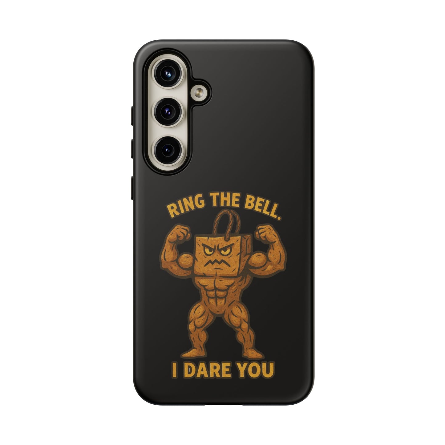 Phone Case — "Ring the Bell I Dare You" Tough Gym Mascot