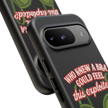 Phone Case — “Who Knew a Bra Could Feel This Exploited?” Graphic Protective Case