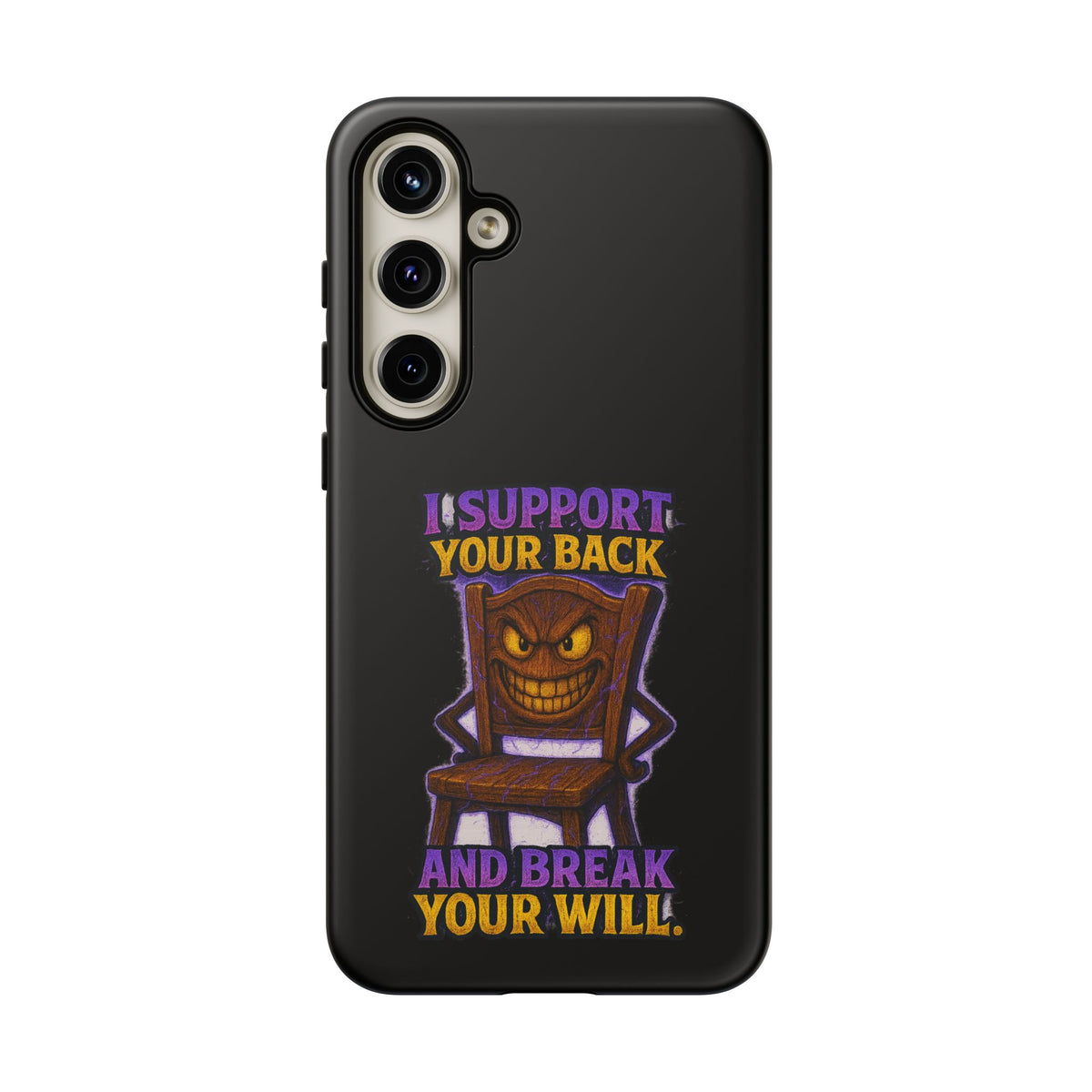 Phone Case — "I Support Your Back and Break Your Will" Funny Creepy Chair Design