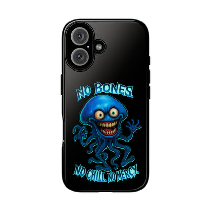 Phone Case — 'No Bones, No Chill, No Mercy' Blue Jellyfish Horror Design