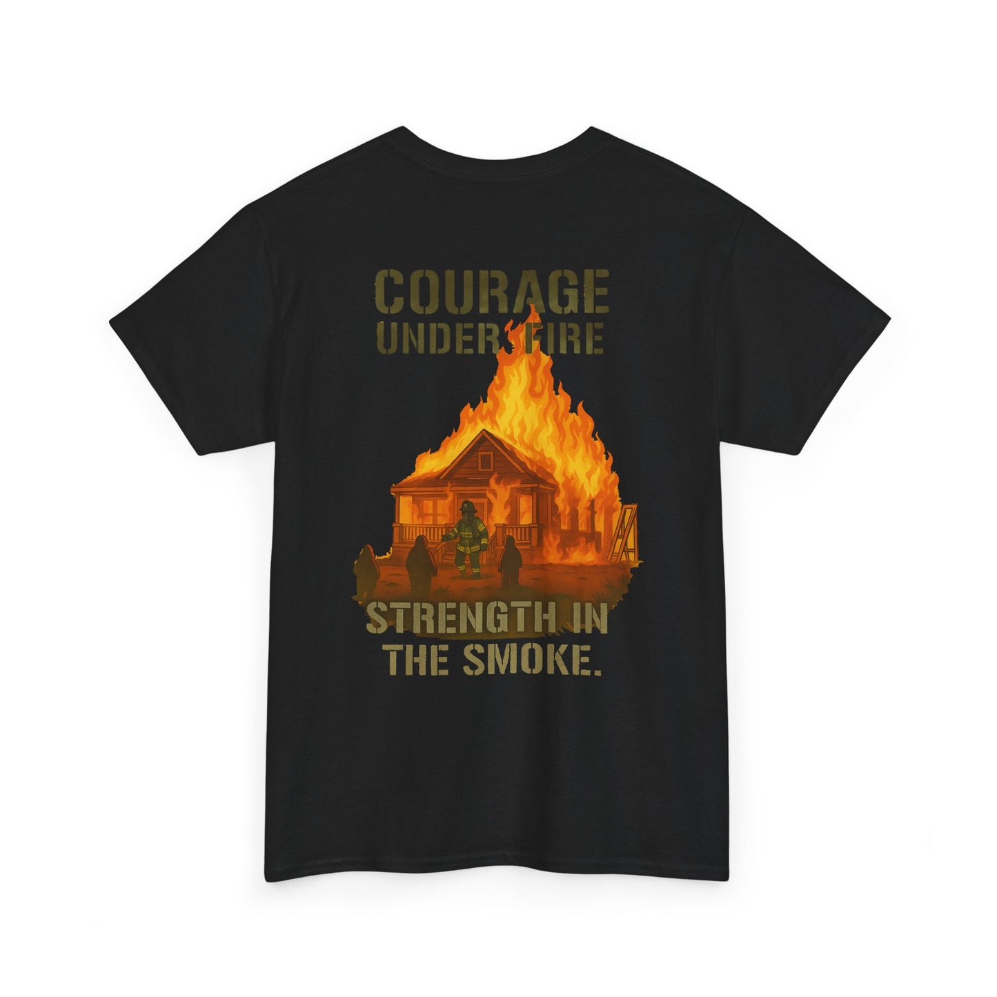 Strength in the Smoke – Courage Firefighter Tee