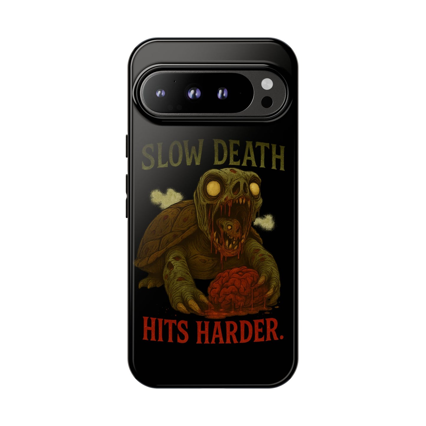 Tough Cases – "Slow Death Hits Harder" Horror Phone Case