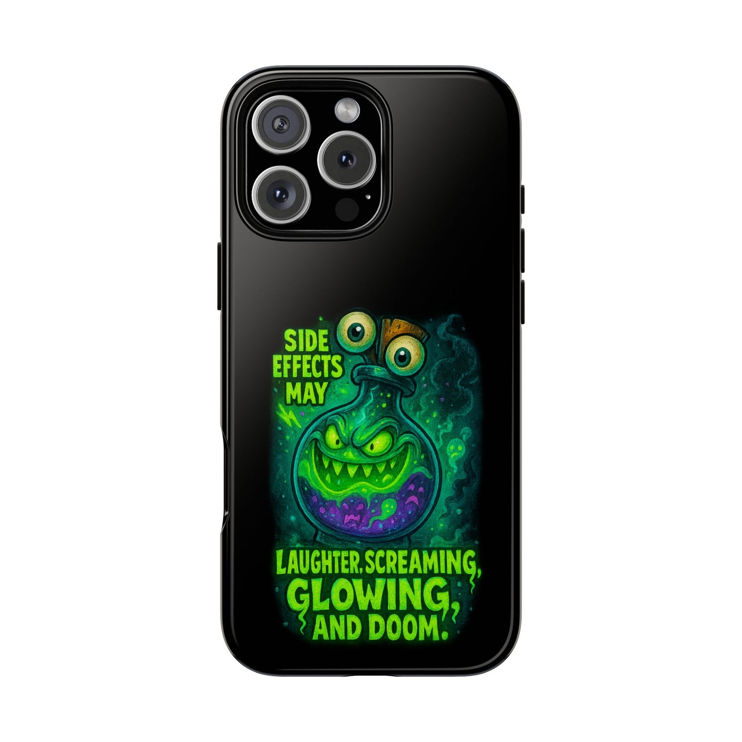 Phone Case — 'Side Effects May Include Laughter, Screaming, Glowing, and Doom' Neon Monster