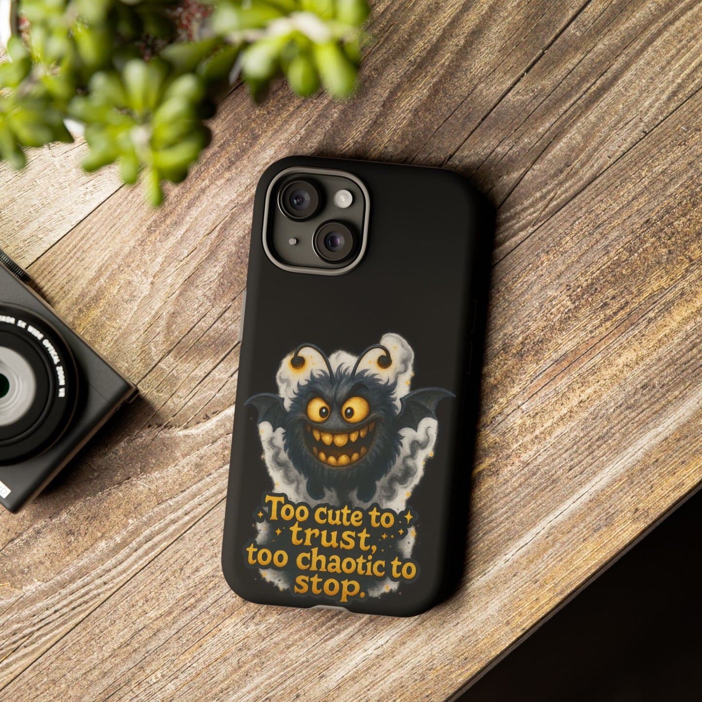Phone Case — 'Too Cute to Trust, Too Chaotic to Stop' Mischievous Monster Protective Cover