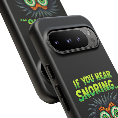 Funny 'If You Hear Snoring... That's Just My Last Brain Cell Dying' Phone Case