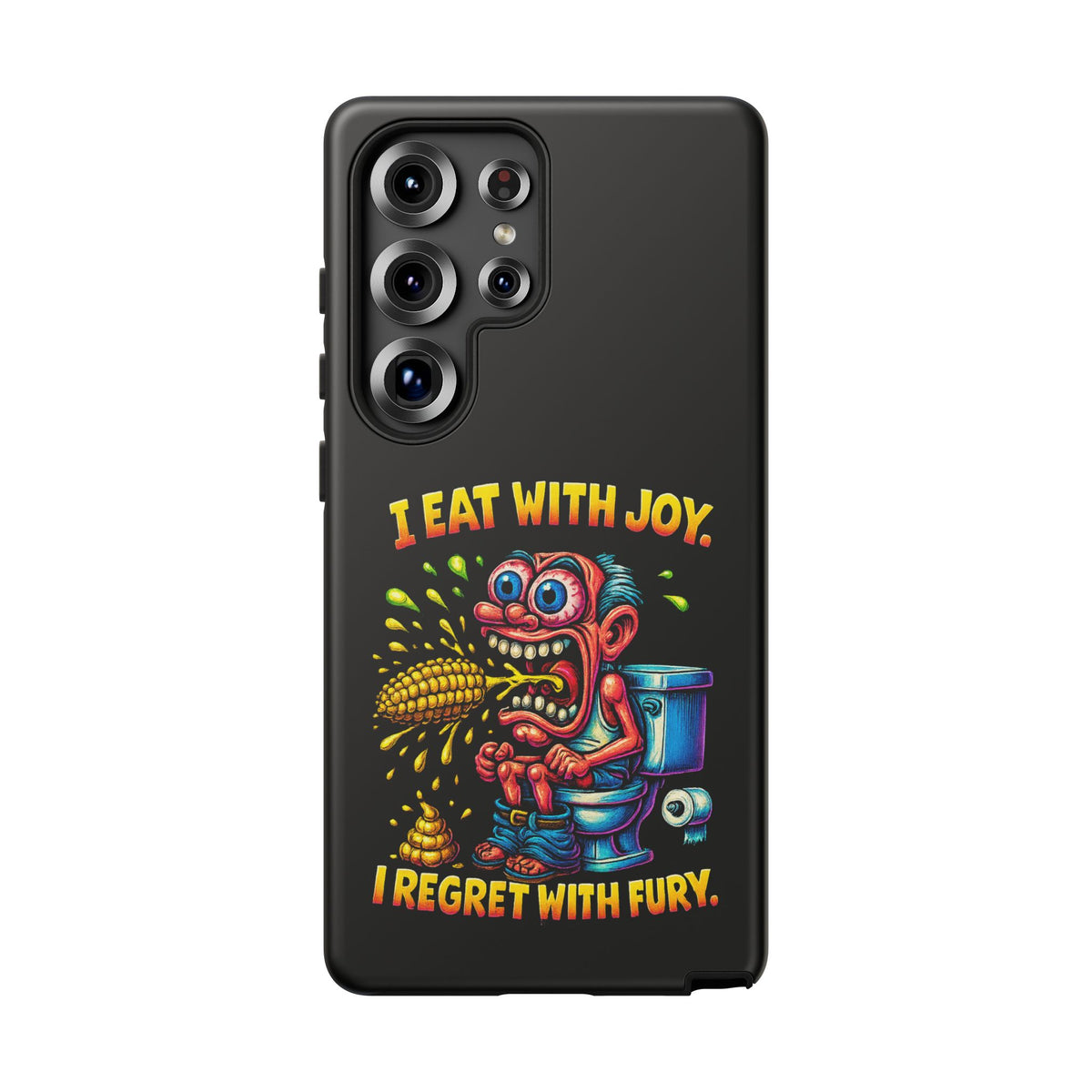 Phone Case — "I Eat With Joy, I Regret With Fury" Graphic