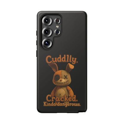 Phone Case — "Cuddly. Cracked. Kinda Dangerous." Cute Creepy Bunny Protective Case